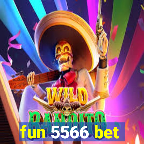 fun 5566 bet